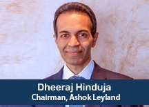 Dheeraj Hinduja,Chairman ,Ashok Layland